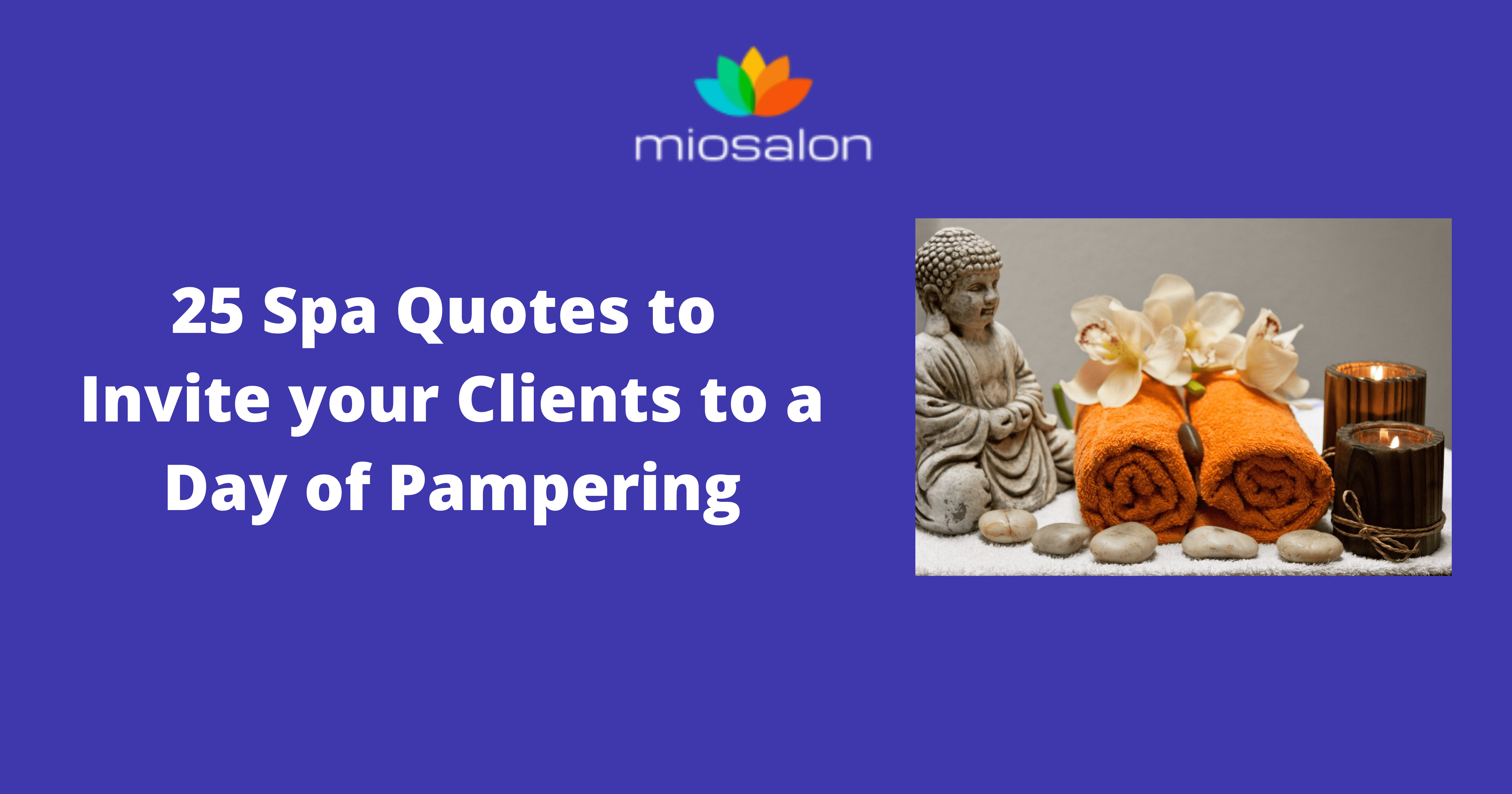 25 Spa Quotes to Invite your Clients to a Day of Pampering
