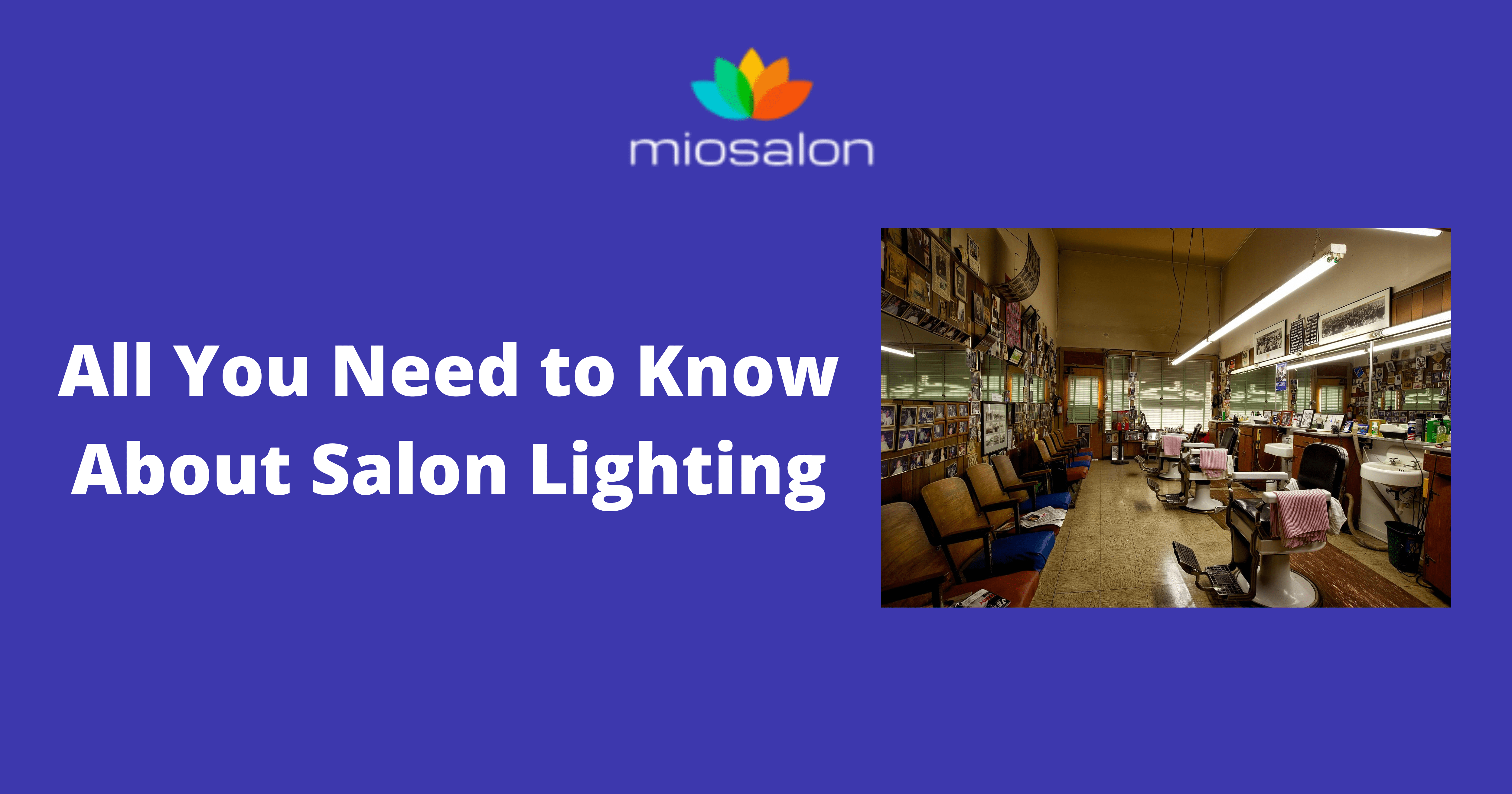 All You Need to Know About Salon Lighting