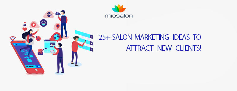 Salon Marketing Ideas to Attract New Clients