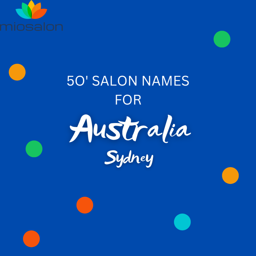 50 Best Salon Names in Sydney (AUSTRALIA)
