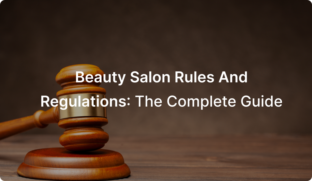 Rules and Regulations for a Successful Beauty Salon