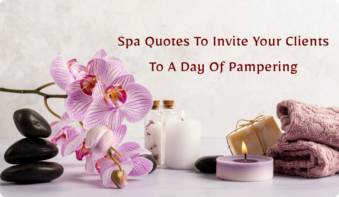 70 Great Spa Quotes That Will Invite Clients To Your Spa