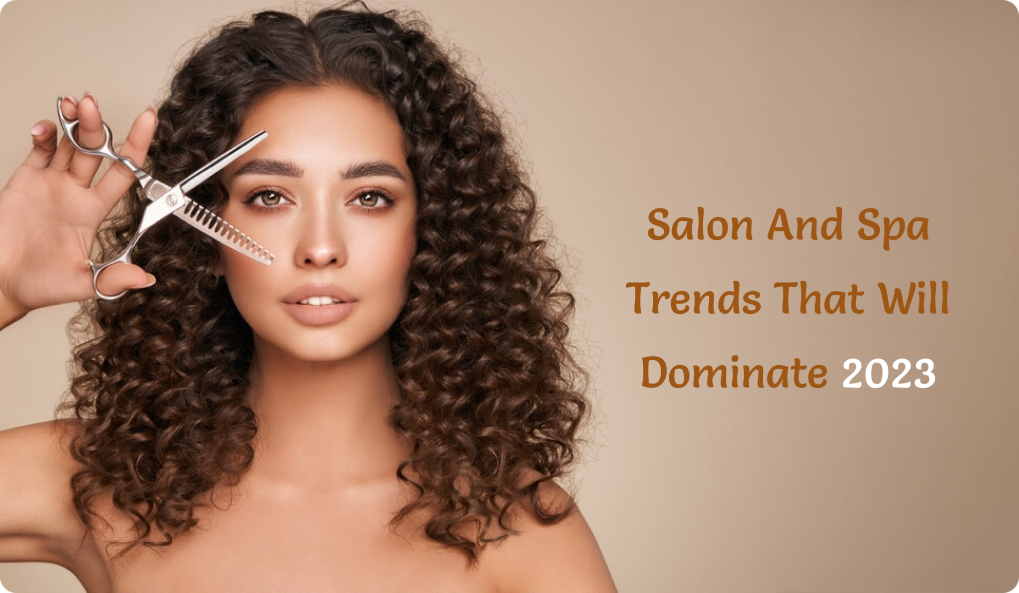 Salon And Spa Trends That Will Dominate 2023