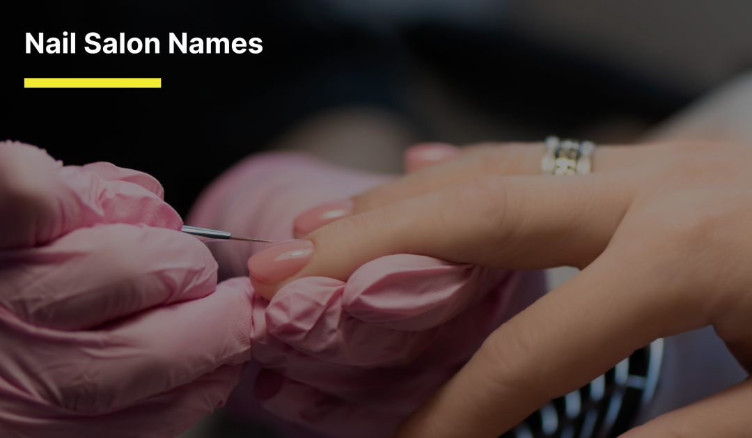 Nail Salon Names