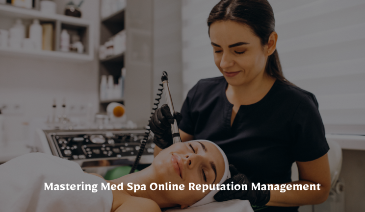 med spa online reputation management