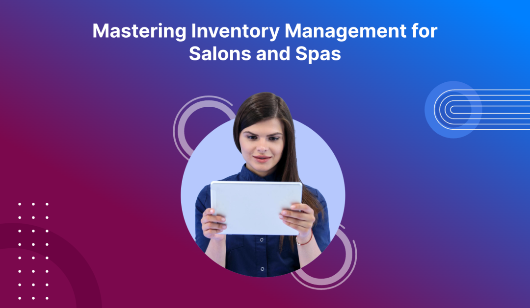 Inventory Management for salon and spa