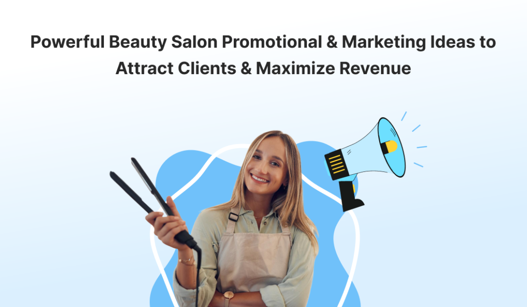 Promotional and Marketing ideas for Beauty Salons